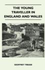 The Young Traveller in England and Wales - Book