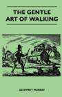 The Gentle Art of Walking - Book