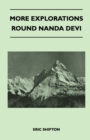 More Explorations Round Nanda Devi - Book