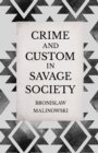 Crime and Custom in Savage Society : An Anthropological Study of Savagery - eBook
