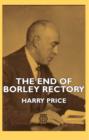 The End of Borley Rectory - eBook