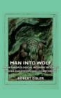 Man Into Wolf - An Anthropological Interpretation of Sadism, Masochism, and Lycanthropy - eBook