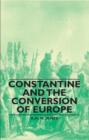 Constantine and the Conversion of Europe - eBook