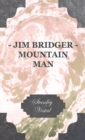 Jim Bridger - Mountain Man - eBook