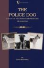 The Police Dog: A Study Of The German Shepherd Dog (or Alsatian) - eBook