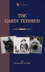 The Cairn Terrier (A Vintage Dog Books Breed Classic) - eBook