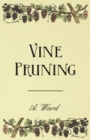 Vine Pruning - Frederic T. Bioletti