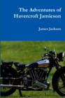 The Adventures of Havercroft Jamieson - Book