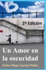 Un Amor en la oscuridad 2a Edici?n - Book