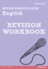 Revise Edexcel: Edexcel GCSE English Revision Workbook - Book
