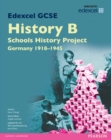 Edexcel GCSE History B Schools History Project: Unit 2C Germany 1918-45 SB 2013 - Book