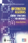 Information Algebras : Generic Structures For Inference - eBook