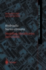 Hydraulic Servo-systems : Modelling, Identification and Control - eBook