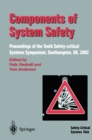 Components of System Safety : Proceedings of the Tenth Safety-critical Systems Symposium, Southampton, UK, 2002 - eBook