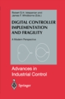 Digital Controller Implementation and Fragility : A Modern Perspective - eBook