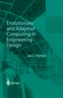 Evolutionary and Adaptive Computing in Engineering Design - eBook