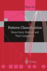 Pattern Classification : Neuro-fuzzy Methods and Their Comparison - eBook