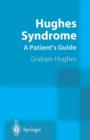 Hughes Syndrome : A Patient's Guide - eBook