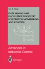 Data Mining and Knowledge Discovery for Process Monitoring and Control - eBook