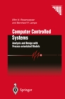 Computer Controlled Systems : Analysis and Design with Process-orientated Models - eBook