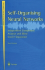 Self-Organising Neural Networks : Independent Component Analysis and Blind Source Separation - eBook