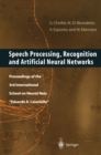 Speech Processing, Recognition and Artificial Neural Networks : Proceedings of the 3rd International School on Neural Nets "Eduardo R. Caianiello" - eBook