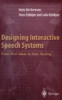 Designing Interactive Speech Systems : From First Ideas to User Testing - eBook