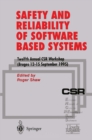 Safety and Reliability of Software Based Systems : Twelfth Annual CSR Workshop (Bruges, 12-15 September 1995) - eBook