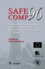 Safe Comp 96 : The 15th International Conference on Computer Safety, Reliability and Security, Vienna, Austria October 23-25 1996 - eBook