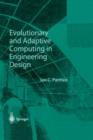 Evolutionary and Adaptive Computing in Engineering Design - Book