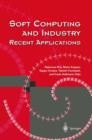 Soft Computing and Industry : Recent Applications - Book