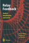 Relay Feedback : Analysis, Identification and Control - Book