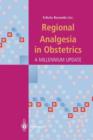 Regional Analgesia in Obstetrics : A Millennium Update - Book
