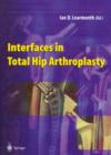 Interfaces in Total Hip Arthroplasty - Book