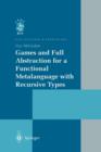 Games and Full Abstraction for a Functional Metalanguage with Recursive Types - Book