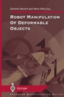 Robot Manipulation of Deformable Objects - Book