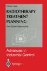 Radiotherapy Treatment Planning : New System Approaches - Book