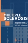 Multiple Sclerosis : Advances in Clinical Trial Design, Treatment and Future Perspectives - eBook