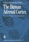 The Human Adrenal Cortex : Pathology and Biology - An Integrated Approach - eBook