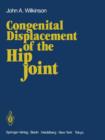 Congenital Displacement of the Hip Joint - Book