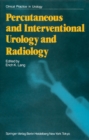 Percutaneous and Interventional Urology and Radiology - eBook