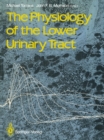 The Physiology of the Lower Urinary Tract - eBook
