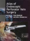 Atlas of Endoscopic Perforator Vein Surgery - Book