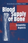 Blood Supply of Bone : Scientific Aspects - eBook