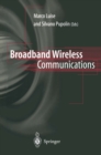 Broadband Wireless Communications : Transmission, Access and Services - eBook