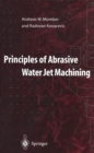Principles of Abrasive Water Jet Machining - eBook