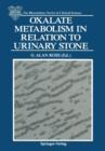 Oxalate Metabolism in Relation to Urinary Stone - Book