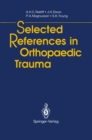 Selected References in Orthopaedic Trauma - eBook