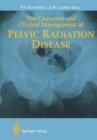 The Causation and Clinical Management of Pelvic Radiation Disease - Book