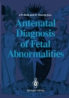 Antenatal Diagnosis of Fetal Abnormalities - eBook